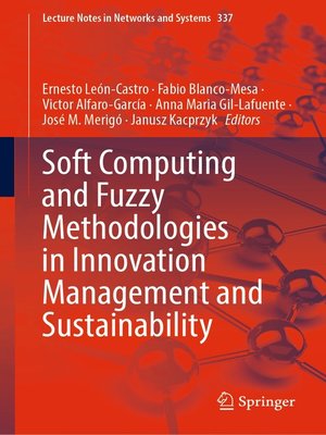 cover image of Soft Computing and Fuzzy Methodologies in Innovation Management and Sustainability
